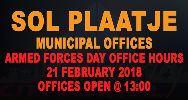 Sol Plaatje Municipal Offices: Armed Forces Day – Operating Hours Sol Plaatje Municipal Offices: Armed Forces Day – Operating Hours