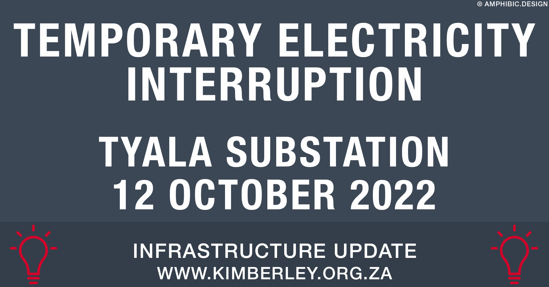 TEMPORARY ELECTRICITY INTERRUPTION 12 October 2022 – Tyala Substation