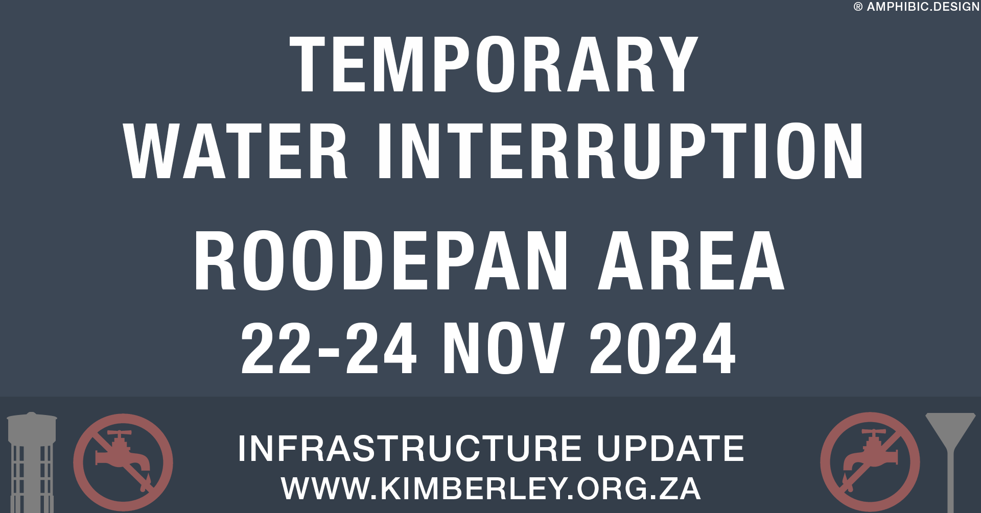 TEMPORARY WATER INTERRUPTION 22-24 November 2024 – Roodepan Area