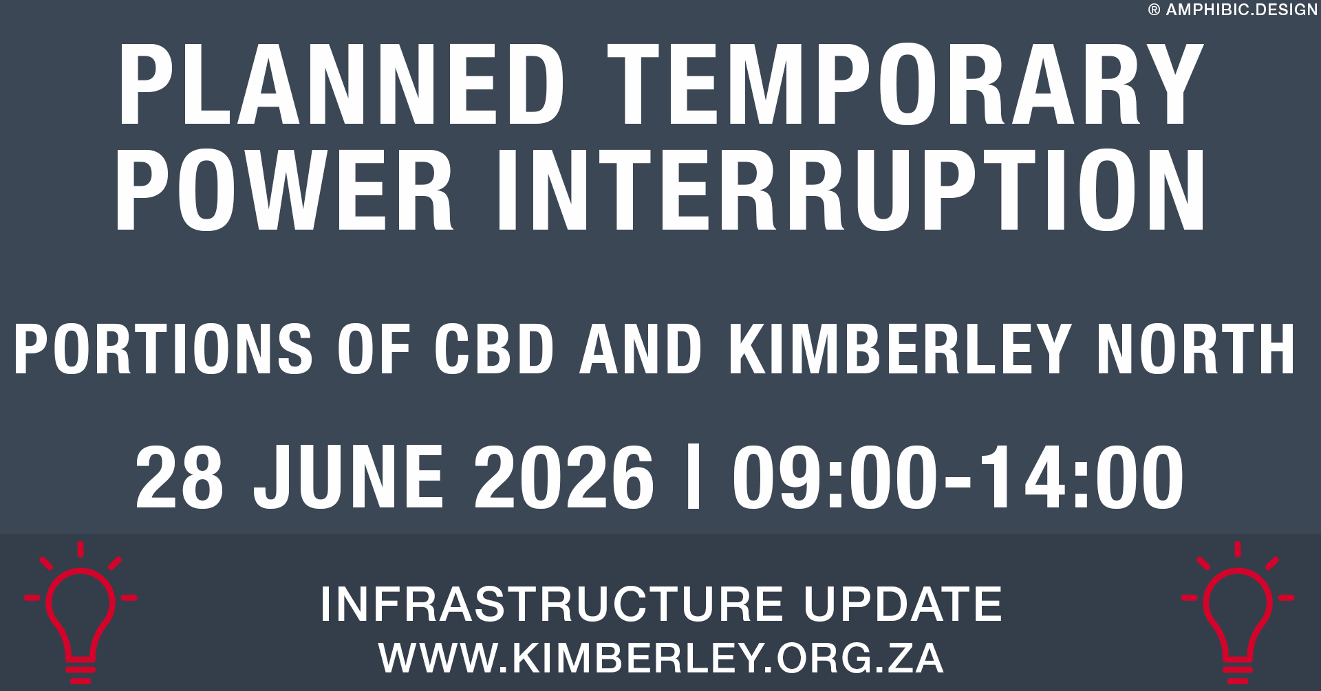 PLANNED TEMPORARY POWER INTERRUPTION – Portions of CBD & Kimberley North – 28 June 2026