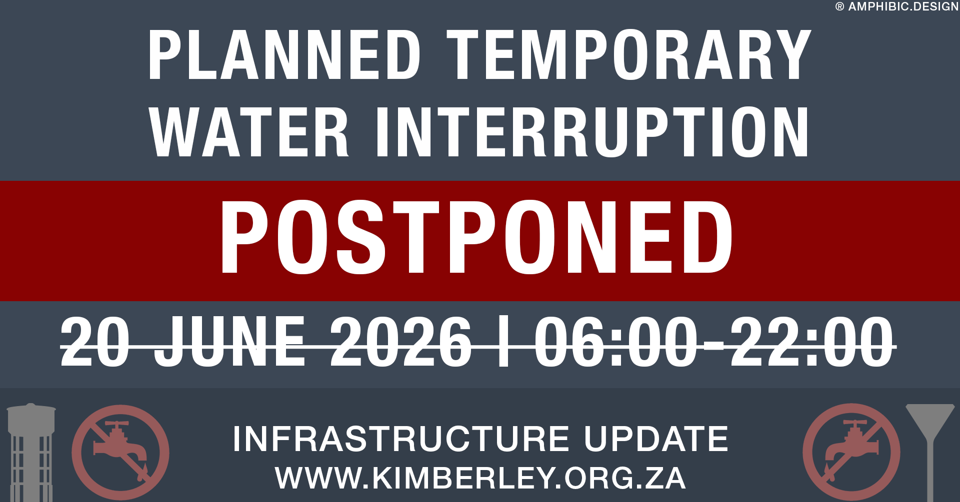 POSTPONED – PLANNED TEMPORARY WATER INTERRUPTION – 20 June 2026 – All Areas POSTPONED – PLANNED TEMPORARY WATER INTERRUPTION – 20 June 2026 – All Areas