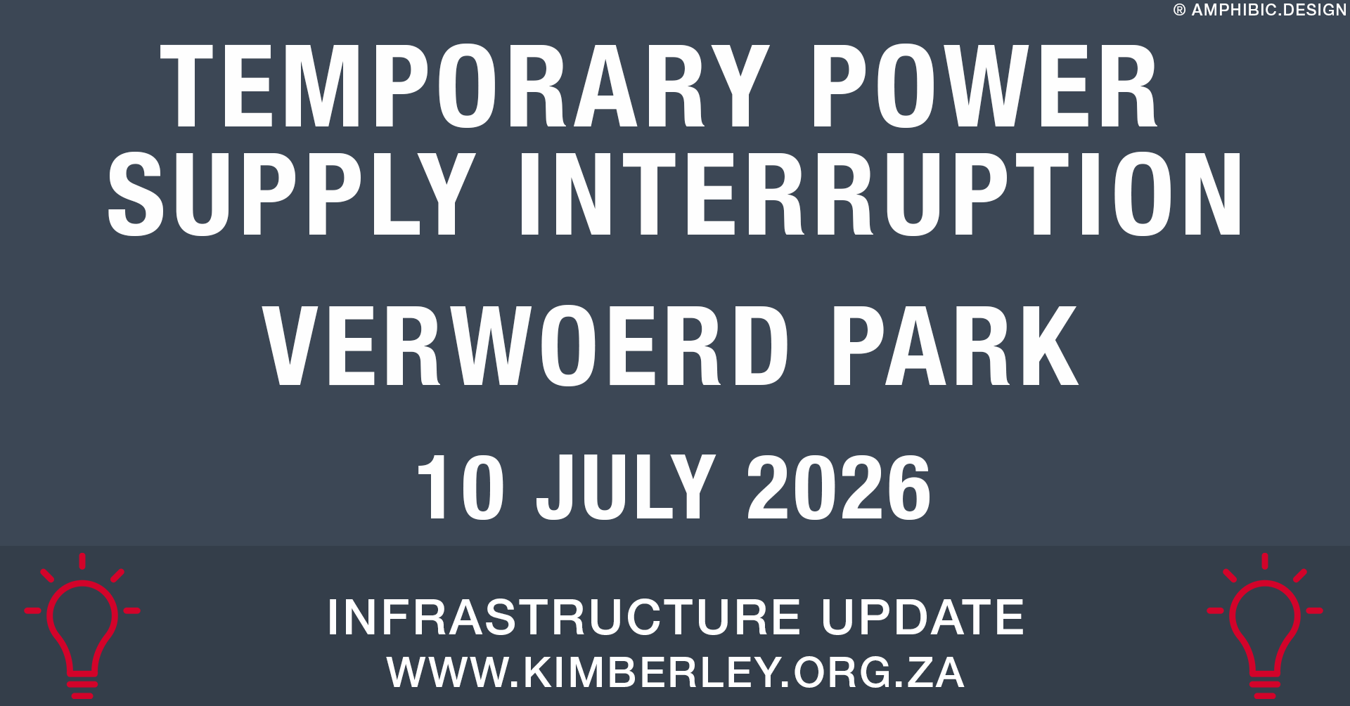 TEMPORARY POWER SUPPLY INTERRUPTION – Verwoerd Park – 10 July 2026