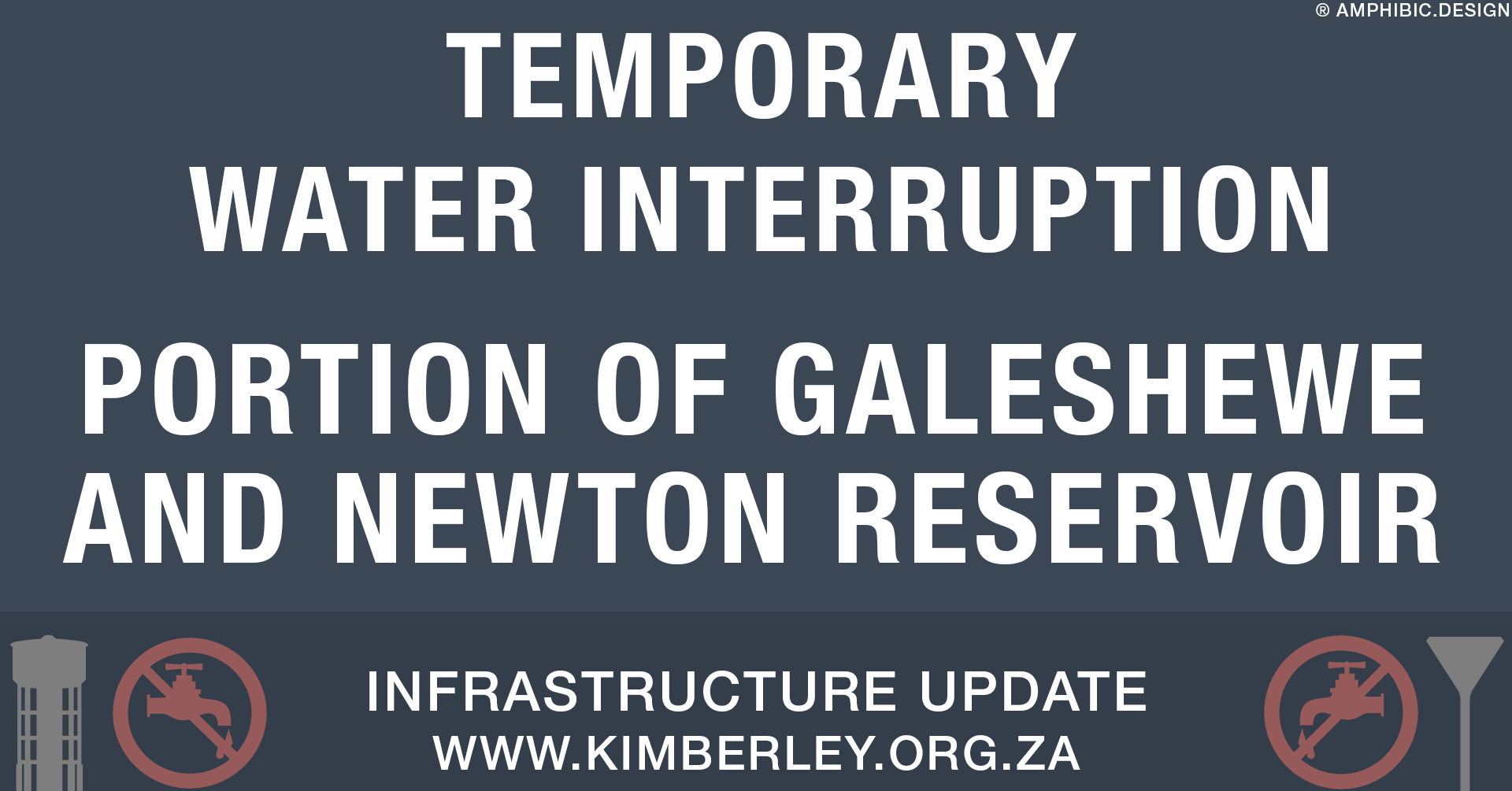 TEMPORARY WATER INTERRUPTION 22/07/2026 – PORTION OF GALESHEWE & NEWTON RESERVOIR